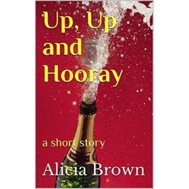 Imagem de Up, Up and Hooray: a short story (Stan & Macy Book 2) (English Edition)