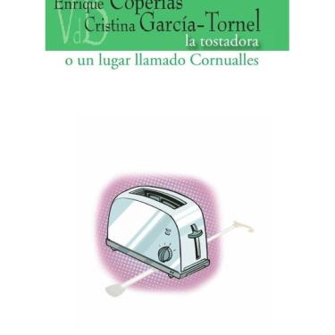 Imagem de La tostadora o todo aquello que nunca nos dijimos - Espanhol