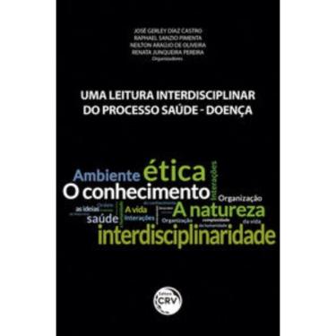 Imagem de Uma leitura interdisciplinar do processo saúde-doença