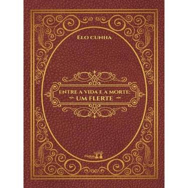 Imagem de Entre A Vida E A Morte - Um Flerte