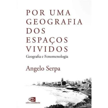 Imagem de Por Uma Geografia dos Espaços Vividos - Geografia e Fenomenologia