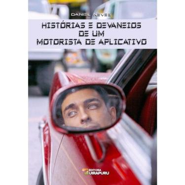 Imagem de Histórias E Devaneios De Um Motorista De Aplicativo