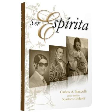 Imagem de Ser Espírita - Livraria Chico Xavier