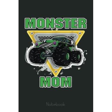Imagem de Monster Mom Monster Truck Are My Jam Truck Mom Lovers Fans Notebook: Funny Monster Trucks Gifts for Kids Great Kids Appreciation Thank Gag Gifts for Girls Toddler Boys Dad Mom