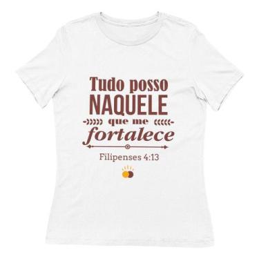 Imagem de Camisa Feminina Filipenses 4:13 - Tudo Posso - Palavra Wear, G, Branco