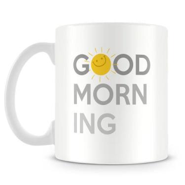 Imagem de Caneca Personalizada Good Morning - Porcelana Branca com Estampa Bem E