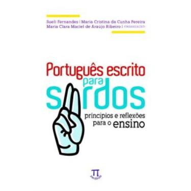 Imagem de Portugues Escrito Para Surdos - Principios E Reflexoes Para O Ensino -