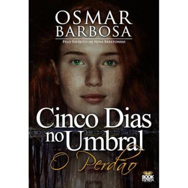 Imagem de Cinco Dias no Umbral - O Perdão - BOOK ESPIRITA