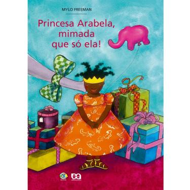 Imagem de Livro - Giramundo - Princesa Arabela: Mimada Que Só Ela!