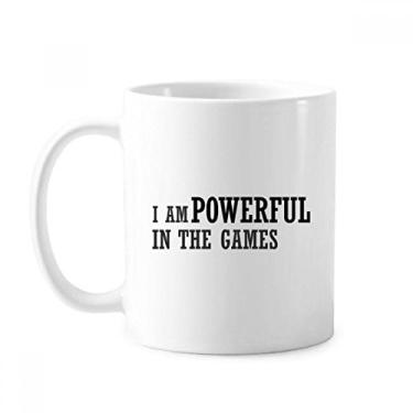 Imagem de Caneca de cerâmica I Am Powerful In The Games, xícara de porcelana e café
