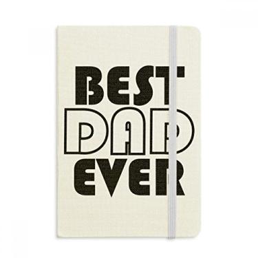 Imagem de Caderno com a frase Best Dad Ever para o Dia dos Pais oficial de tecido rígido diário clássico