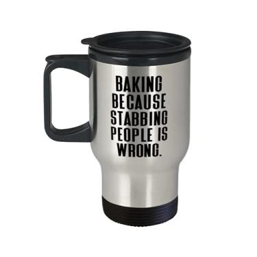Imagem de Inspire presentes de assar, assar porque Stabbing People is Wrong, linda caneca de viagem para homens e mulheres