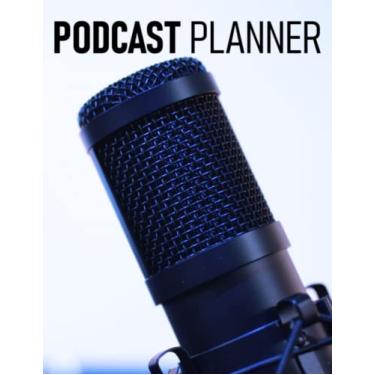 Imagem de Retrogama Podcast Planner Journal For Beginner Podcasters and Broadcasters: Log Book For Podcast Creators to Plan, Record and Organize Content For all ... and Interviews, Large SIze Notebook 8.5X11