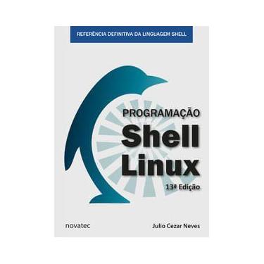 Imagem de Programação Shell Linux Referência Definitiva Da Linguagem Shell