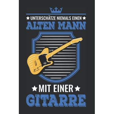 Imagem de Gitarrist Notizbuch: Gitarrist Alter Mann Gitarre Rentner Bassgitarre / 6x9 Zoll / 120 gepunktete Seiten Seiten