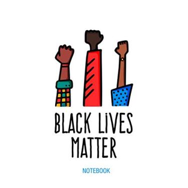Imagem de Black Lives Matter Journal Notebook Souvenir Diary: 100 Blank Ruled Pages 6x9 inch: I Can't Breath, BLM, Black Lives Matter Support Basic Human Rights ... Design Gifts And Souvenir, Back To School