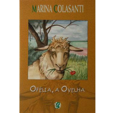 Imagem de Livro - Marina Colasanti - Ofélia, a Ovelha