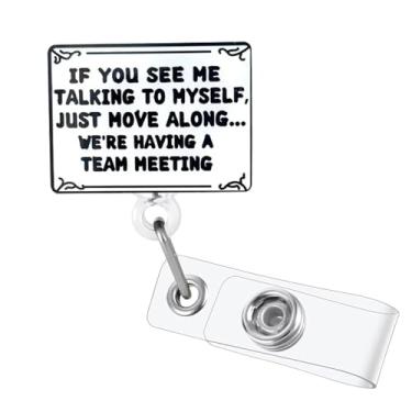 Imagem de Funny If You See Me Talking to Myself, Just Move Along Carretel de crachá retrátil acrílico jacaré clipe para crachá de trabalhador de escritório acessórios de crachá engraçado para enfermeiros e