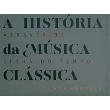 Imagem de A história da música clássica através da linha do tempo - M2A COMERCIA