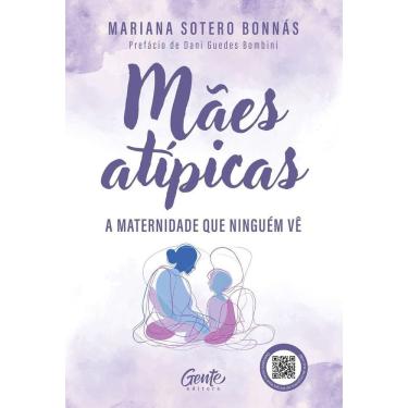 Imagem de Mães Atípicas - A Maternidade Que Ninguém Vê