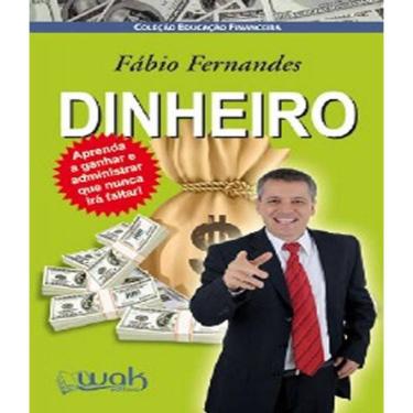 Imagem de Livro Dinheiro - Aprenda A Ganhar E Administrar