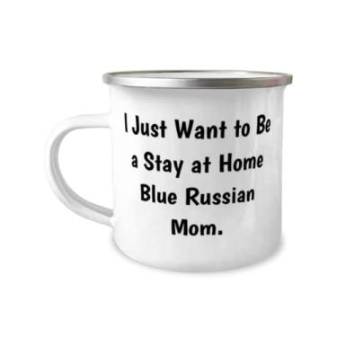 Imagem de Fun Blue Russian Cat Gifts, I Just Want to Be a Stay at Home Blue Russian Mom, Sarcástico Christmas 355 ml Caneca de acampamento de Cat Mom