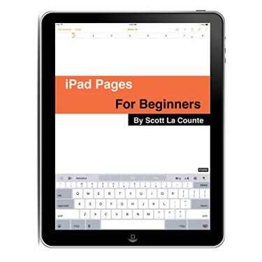 Imagem de The Complete Beginners Guide to Pages for the iPhone and iPad: (2015 Edition) (English Edition)