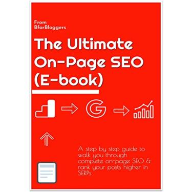 Imagem de The MEGA On-Page SEO Guide: 17+ Detailed Strategies To Rank Higher (English Edition)