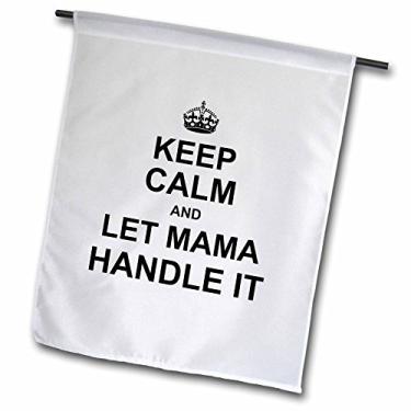 Imagem de 3dRose fl_233426_5 cm Keep Calm and Let Mama Handle it-mot Bandeira de jardim, 45,7 cm x 68,5 cm