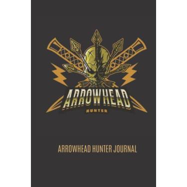 Imagem de Arrowhead Hunter: Arrowhead Hunter Journal (120 Pages, 6" x 9")