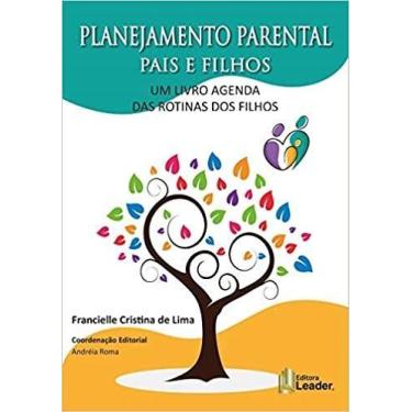 Imagem de Livro - Planejamento Parental Pais E Filhos - Um Livro Agenda Das Roti