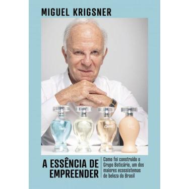 Imagem de A essência de empreender: Como foi construído o Grupo Boticário, um dos maiores ecossistemas de beleza do Brasil