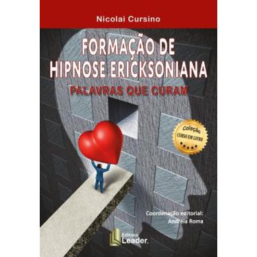 Imagem de Livro - Formação de Hipnose Ericksoniana - Palavras que Curam