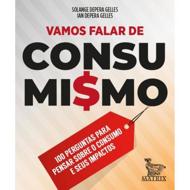 Imagem de Vamos falar de consumismo: 100 perguntas para pensar sobre o consumo e seus impactos