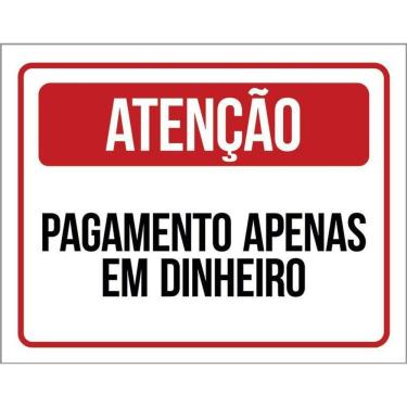 Imagem de Placa Sinalização - Atenção Pagamento Apenas Dinheiro 36X46