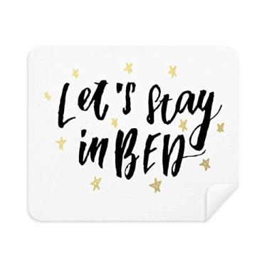 Imagem de DIYthinker Limpador de tela de pano de limpeza de escrita à mão com citação Let's Stay In Bed 2 peças de tecido de camurça