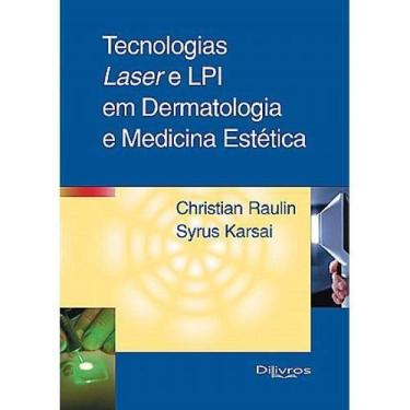 Imagem de Tecnologia Laser E Lip Em Dermatologia E Medicina Estética - Dilivros