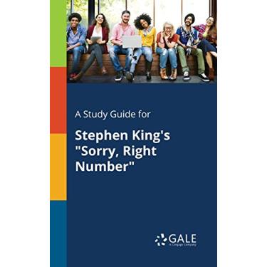 Imagem de A Study Guide for Stephen King's "Sorry, Right Number" (Short Stories for Students) (English Edition)
