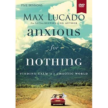 Imagem de Anxious for Nothing Video Study: Finding Calm in a Chaotic World