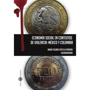 Imagem de Economía social en contextos de violencia: México y Colombia - Espanhol