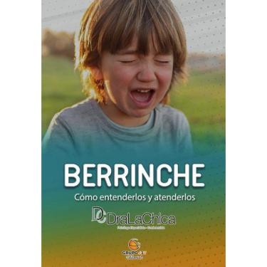 Imagem de Berrinche - Guia práctica para educar a tu hijo. - Espanhol