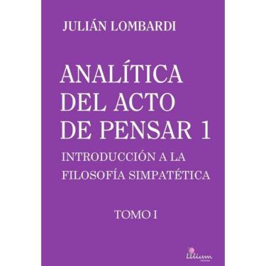 Imagem de Analítica del acto de pensar 1 "Introducción a la filosofía simpatética" - Espanhol