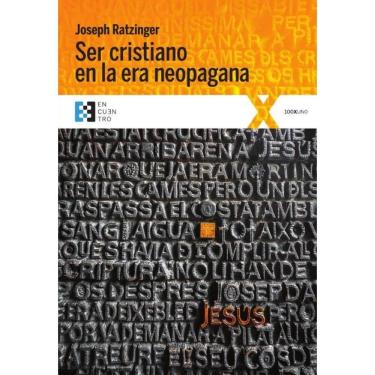 Imagem de Ser cristiano en la era neopagana - Espanhol