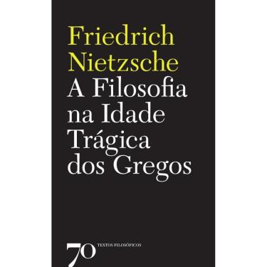 Imagem de A filosofia na idade trágica dos gregos