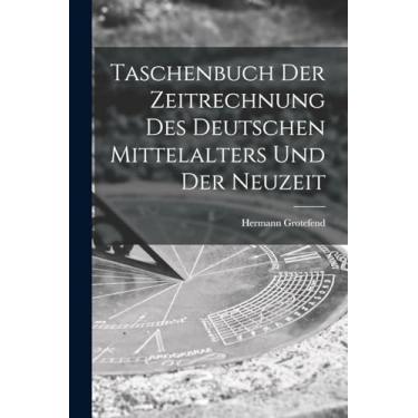 Imagem de Taschenbuch Der Zeitrechnung Des Deutschen Mittelalters Und Der Neuzeit
