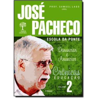 Imagem de Crônicas Educação: Denunciar e Anuciar - Vol.2 - EDITORA NOSSA CULTURA