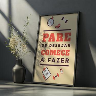 Imagem de Quadro Decorativo Comece a Fazer Com Moldura | Placa Decorativa Frase Motivacional Academia Dieta Fitness