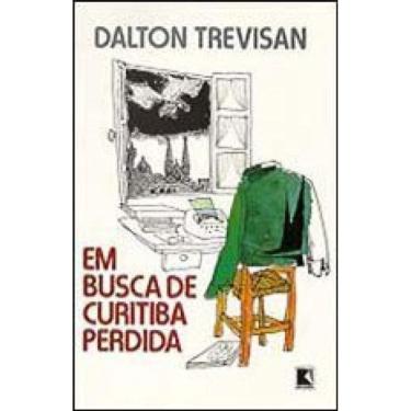 Imagem de Em Busca De Curitiba Perdida