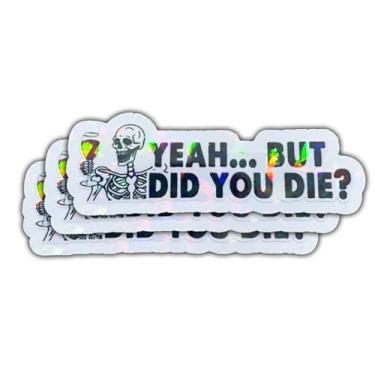 Imagem de 3 peças de decalque de carro "But Did You Die Car", But Did You Die Stick, But Did You Die Funny Car Decal, But Did You Die Decalque Adesivo de vinil, adesivos engraçados para capacete de carro de