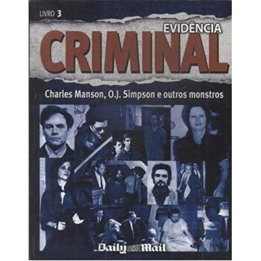 Imagem de Evidencia Criminal - Livro 3 - Charles Manson, O. J. Simpson e Outros 